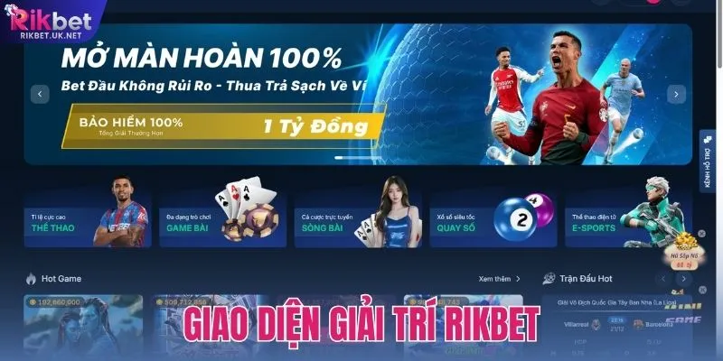 Khám Phá Giao Diện Giải Trí RIKBET Với Thiết Kế Hiện Đại