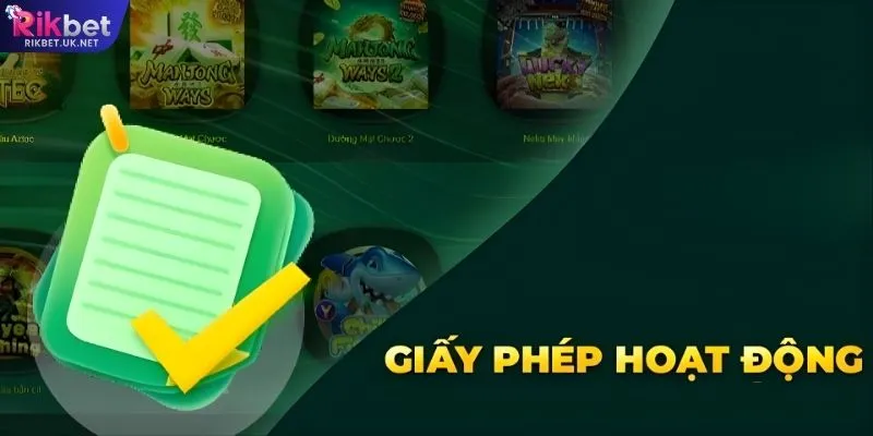 Giấy phép hoạt động và vai trò trong hệ thống vận hành RIKBET