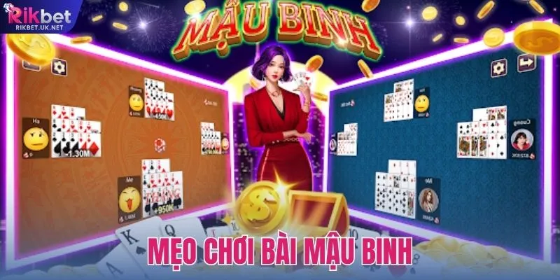 Mẹo Chơi Bài Mậu Binh Hay Nhất Từ Kinh Nghiệm Cao Thủ